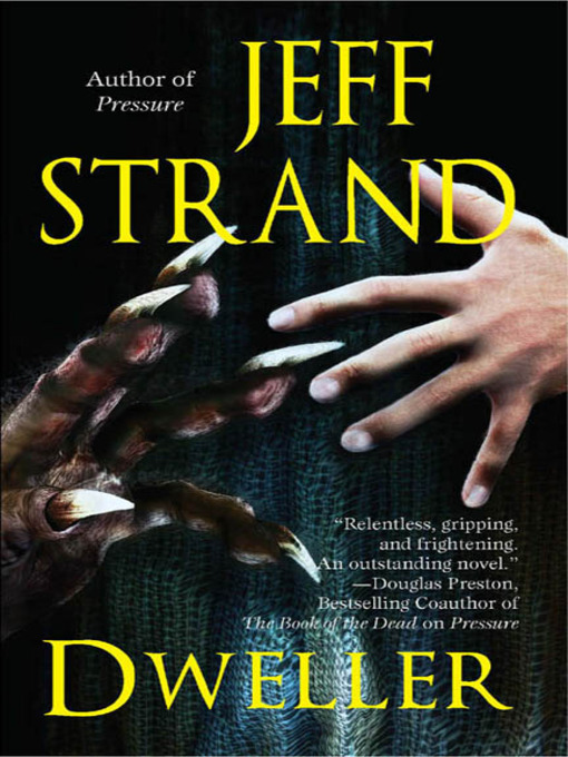 Title details for Dweller by Jeff Strand - Available